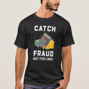 Camiseta Catch Fraud No Siente Contable