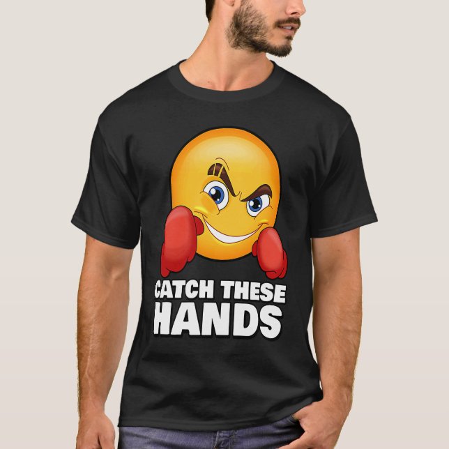 Camiseta Catch These Hands  Gym Meme Boxing Fitness Workout (Anverso)