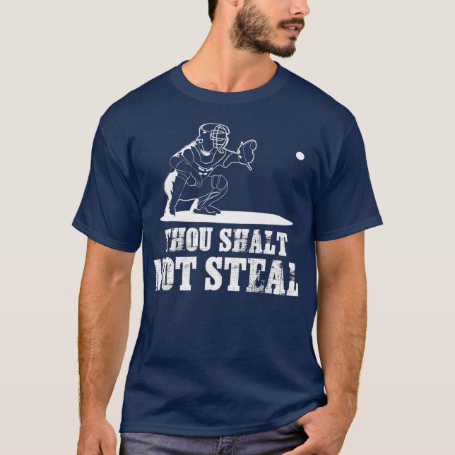 Camiseta Catcher De Béisbol No Robarás Regalo (Anverso)