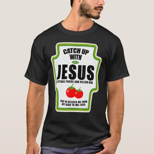 Camiseta Catchup con Jesucristo Condiciones Religiosas para (Anverso)