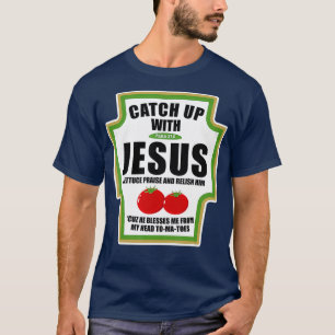 Camiseta Catchup con Jesús Graciosos Conjuntos Religiosos