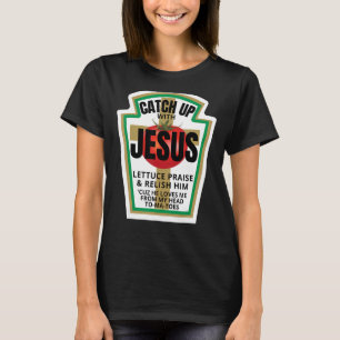 Camiseta Catchup Con Jesus Ketchup Atrapar Gracioso Cristia