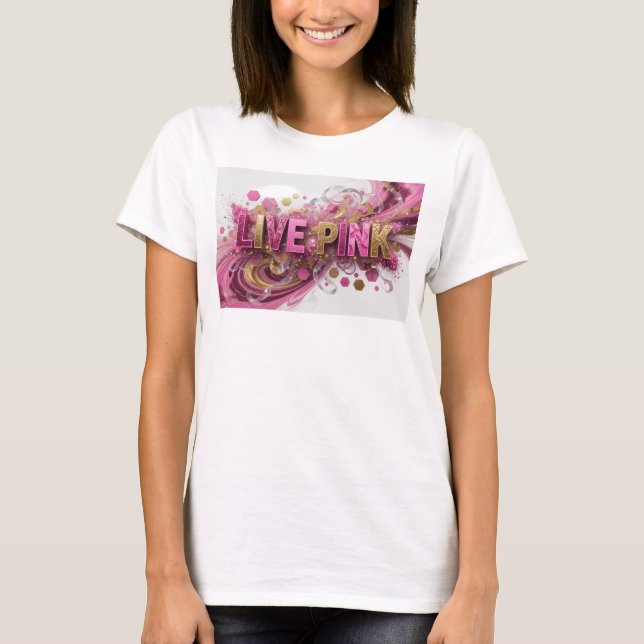 Camiseta Catchy Pink LIVE PINK Statement (Anverso)