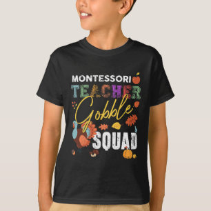 Camiseta Catedrático Montessori Gobble Squad Acción de Grac
