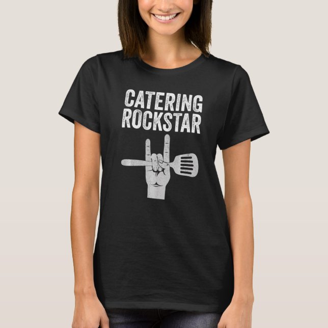Camiseta Catering rockstar, food service, culinary, funny c (Anverso)