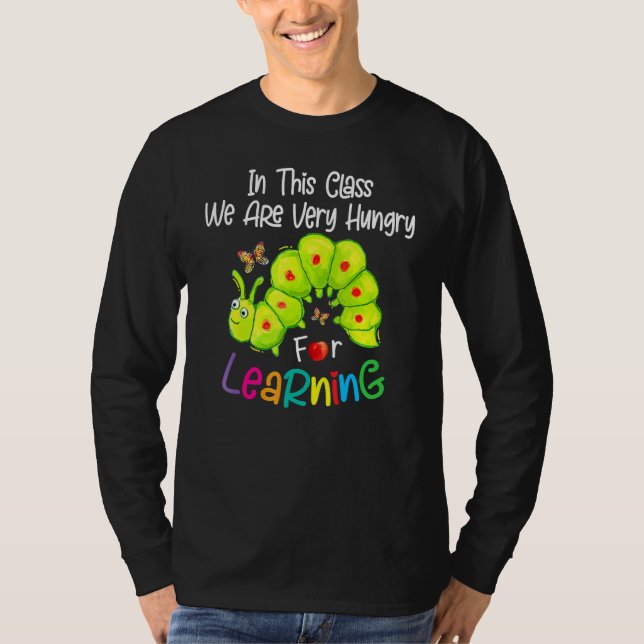 Camiseta Caterpillar In This Class We Are Very Hungry For L (Anverso)