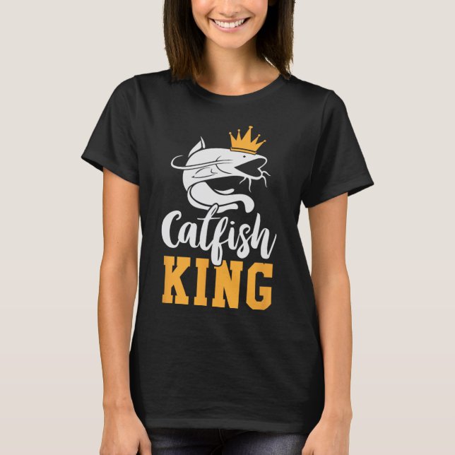 Camiseta Catfish King Design Divertido regalo de pesca de b (Anverso)