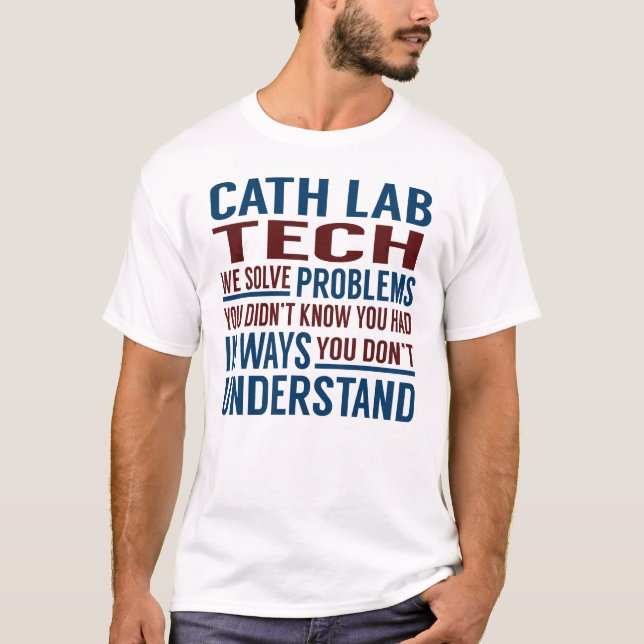 Camiseta Cath Lab Tech Resolve problemas (Anverso)