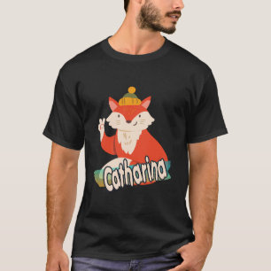 Camiseta Catharina - Nombre Chica Adorable Con Guay Fox