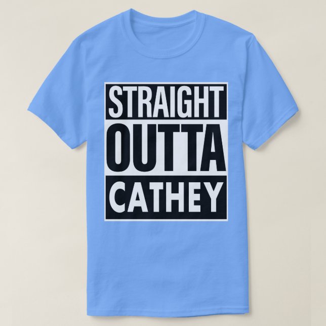 Camiseta Cathey Name Straight Outta Cathey (Diseño del anverso)