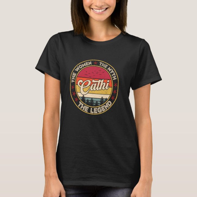 Camiseta Cathi La Mujer El Mito La Leyenda (Anverso)
