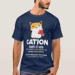 Camiseta Cation Cat Ion Science Chemistry Definition<br><div class="desc">Cation Cat Ion Science Chemistry Definition (Definición de química científica de gatos de cata).</div>