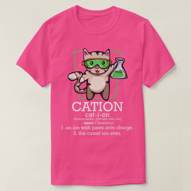 Camiseta Cation Cute Science Cat Pawsitive Element Chemiste (Diseño del anverso)