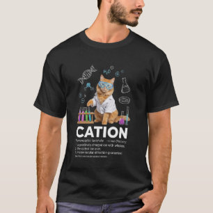 Camiseta Cation divertido química humor profesor ciencia me