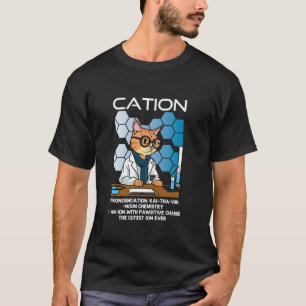 Camiseta Cation Funny Chemistry Humor Science Teachate P