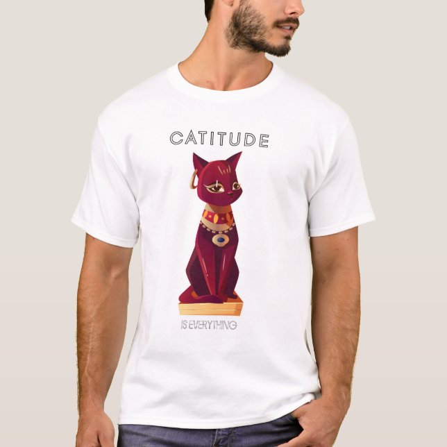 Camiseta CATITUDE es todo T-Shirt (Anverso)