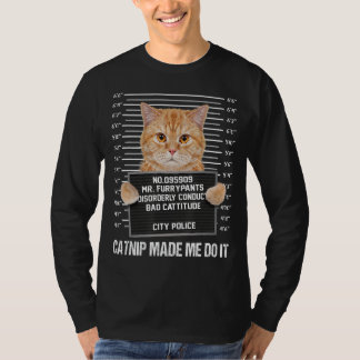 Camiseta Catnip me hizo hacerlo