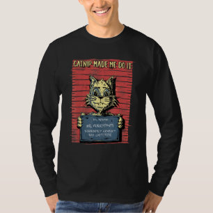Camiseta Catnip Me Hizo Hacerlo Cat Tee Cat