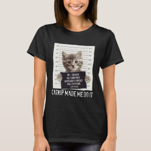 Camiseta Catnip Me Hizo Hacerlo Divertido Dueño de Gato