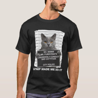 Camiseta Catnip Me Hizo Hacerlo Gato