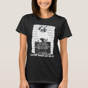Camiseta Catnip Me Hizo Hacerlo Tee Cat Mugshot Kitten Catt