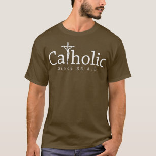 Camiseta Católico desde el 33 de enero de AD Crucifix Jesus