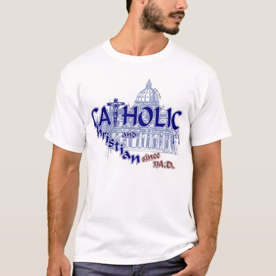 Camiseta Católico y cristiano