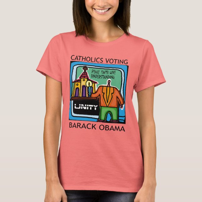 CAMISETA CATÓLICOS VOTANDO OBAMA (Anverso)