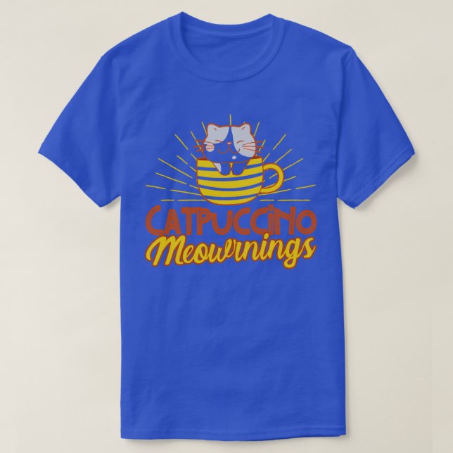 Camiseta Catpuccino Meowrnings Cat Lover Kitten Cita Gato (Diseño del anverso)