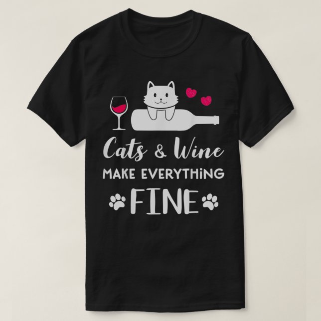 Camiseta Cats and Wine make everything fine funny for Cat l (Diseño del anverso)
