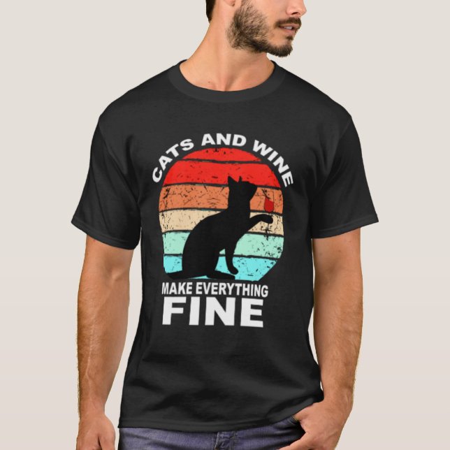Camiseta Cats And Wine Makes Everything Fine Cats Vino Wine (Anverso)