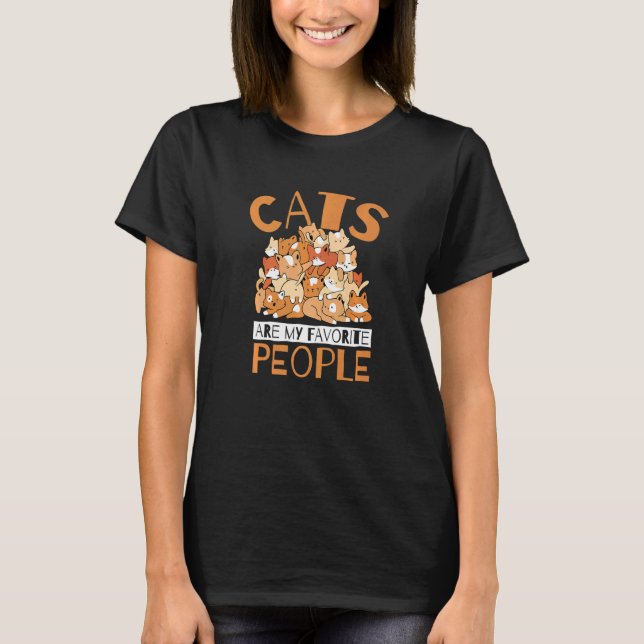 Camiseta Cats Are My Favorite People Cat Mom and Cat (Anverso)