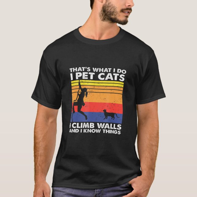 Camiseta Cats I Climb Walls Conozco Cosas Mujeres Escalando (Anverso)