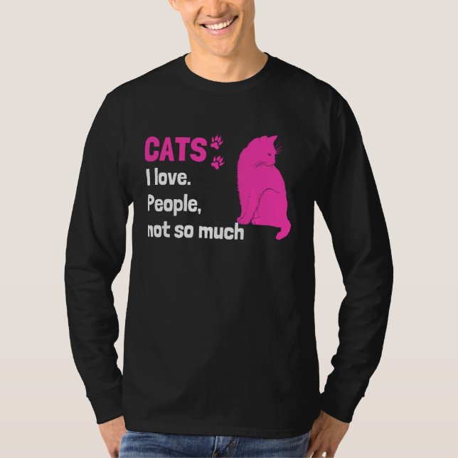 Camiseta Cats I love People not so much  Cat Owner Quote (Anverso)