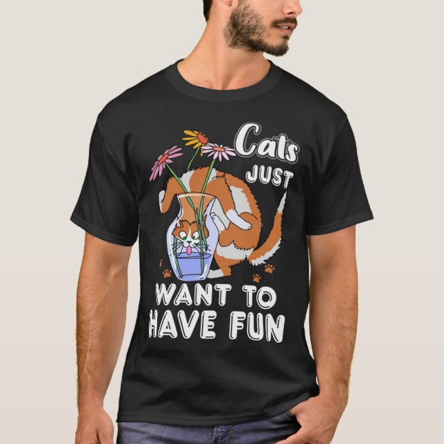 Camiseta Cats Just Want To Have Fun Cute  Cat Kitten (Anverso)