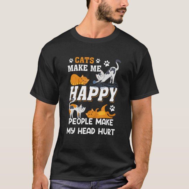 Camiseta Cats Make Me Happy People Make My Head Hurt Cat (Anverso)