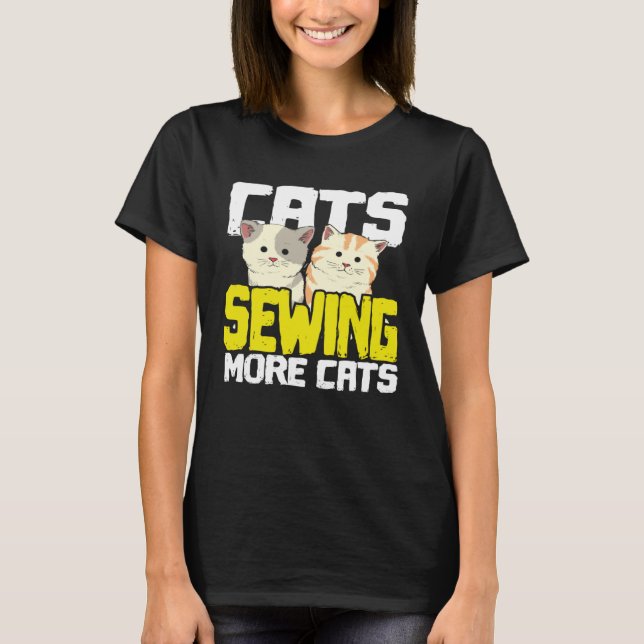 Camiseta Cats Sewing More Cats  Cat Loving Seamstress (Anverso)