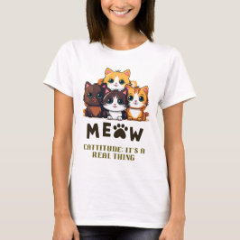 Camiseta Cattitude: Es algo real
