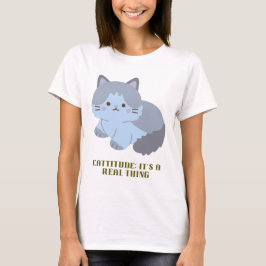Camiseta Cattitude: Es algo real