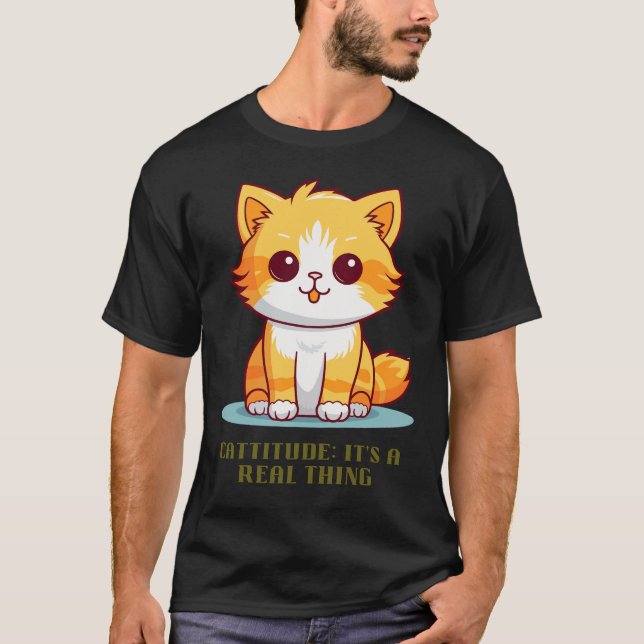 Camiseta Cattitude: Es algo real (Anverso)