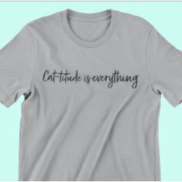 Camiseta Cattitude es Todo