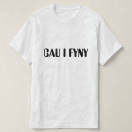 Camiseta cau i fyny| cállate en galés