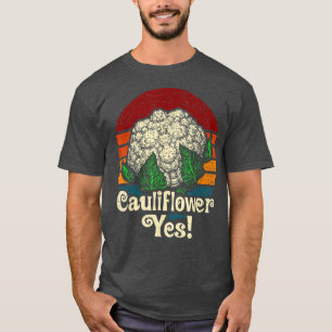 Camiseta Cauliflower Sí Gracioso jardinero vegetal 324