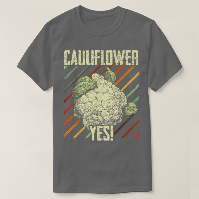 Camiseta Cauliflower Sí Gracioso jardinero vegetal 329 (Diseño del anverso)