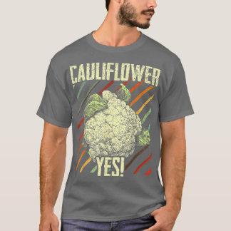 Camiseta Cauliflower Sí Gracioso jardinero vegetal 329