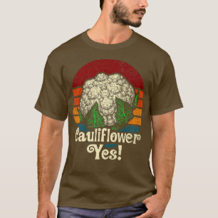 Camiseta Cauliflower Yes Funny Vegetable Gardener Premium T