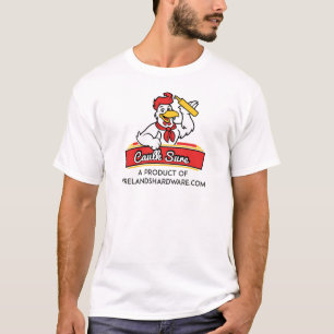Camiseta Caulk Sure from Firelands Hardware, Inc. T-Shirt