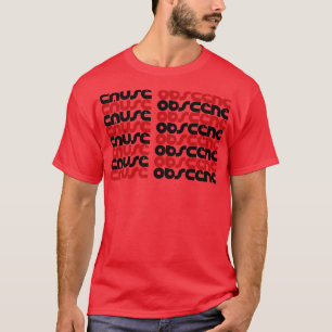Camiseta Causa obscena