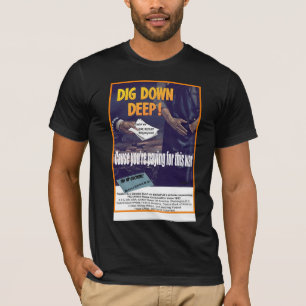 Camiseta Causa profunda del empuje que usted está pagando
