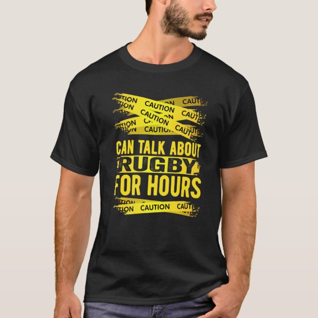 Camiseta Caution Can Talk About Rugby For Hours (Anverso)